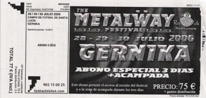 Entrada al Metalway Festival 2006 de Guernica